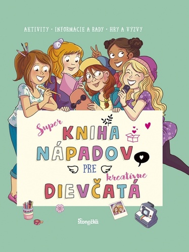 Kniha Super kniha nápadov pre kreatívne dievčatá Aurore Meyer