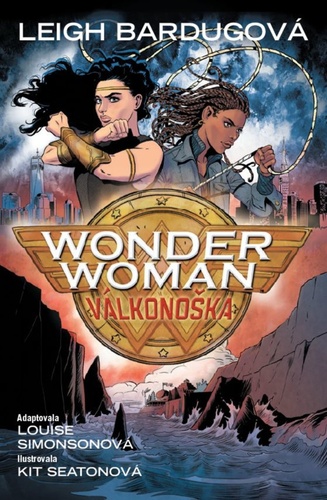 Книга Wonder Woman Válkonoška Leigh Bardugo
