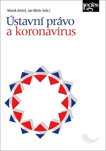 Kniha Ústavní právo a koronavirus Marek Antoš; Jan Wintr