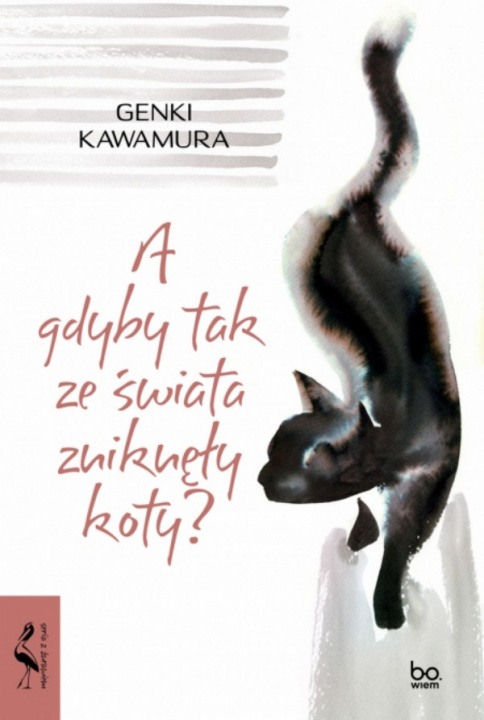 Knjiga A gdyby tak ze świata zniknęły koty? Kawamura Genki