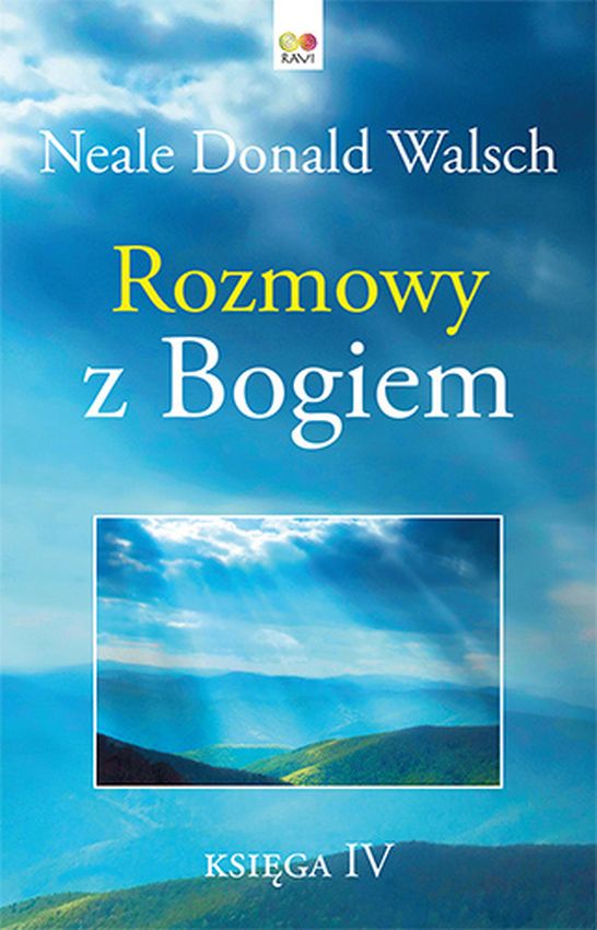 Kniha Rozmowy z Bogiem Księga 4 Neale Donald Walsch