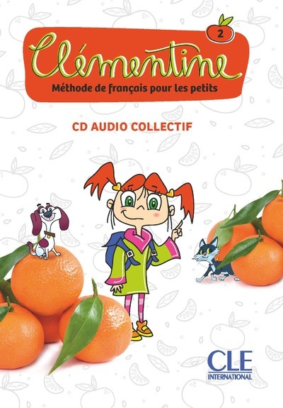 Аудио Clémentine 2 - Niveau A1.1 - CD audio collectif Ruiz Emilio Felix