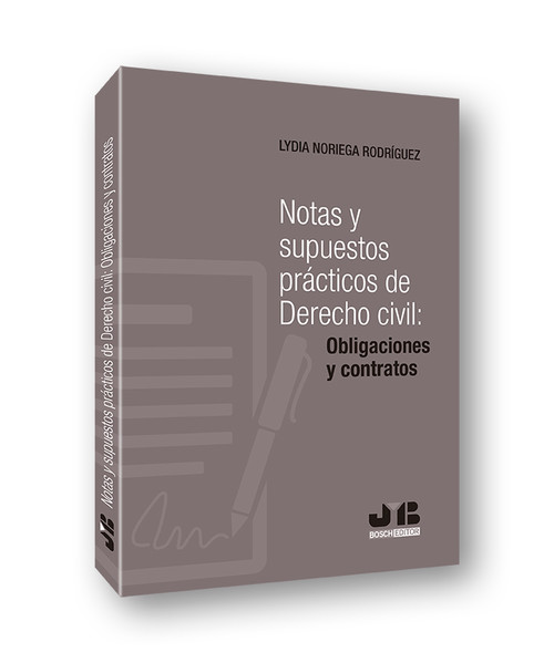 Carte Notas y supuestos prácticos de Derecho civil: obligaciones y contratos LYDIA NORIEGA RODRIGUEZ
