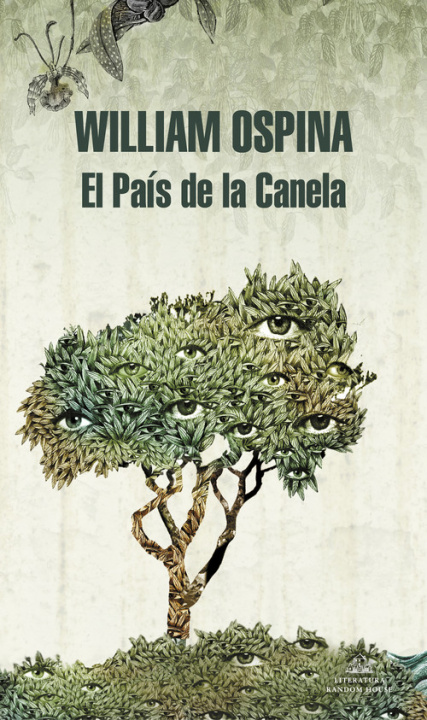 Könyv El País de la Canela (Trilogía sobre la conquista del Nuevo Mundo 2) WILLIAM OSPINA