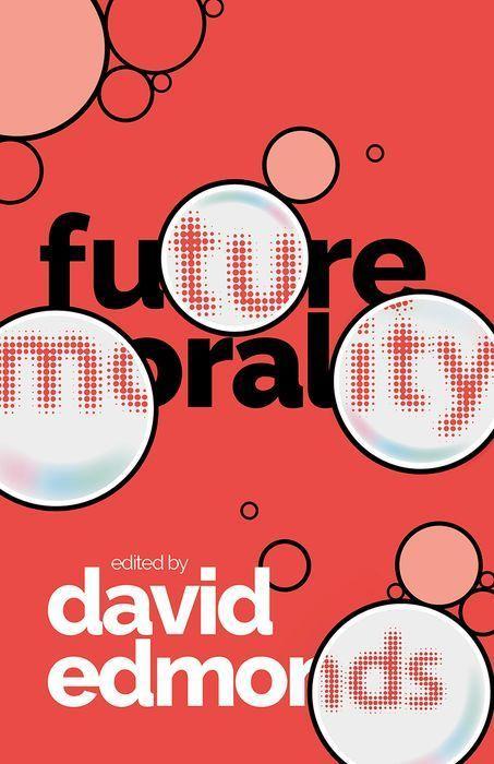 Knjiga Future Morality David Edmonds