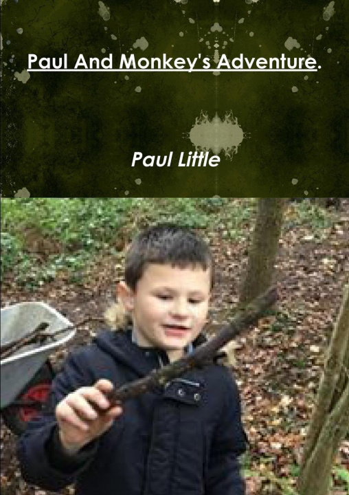 Book Paul And Monkey's Adventure. Paul Little