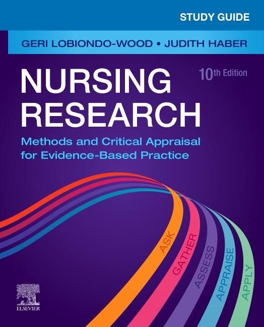 Book Study Guide for Nursing Research Geri LoBiondo-Wood