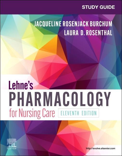 Könyv Study Guide for Lehne's Pharmacology for Nursing Care Jacqueline Burchum