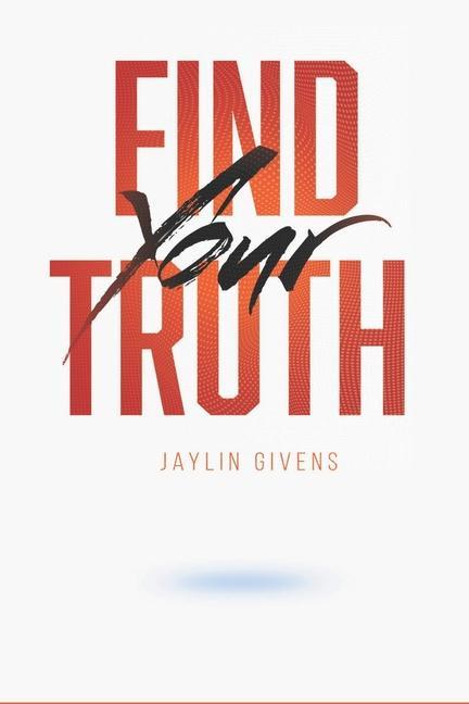 Knjiga Find Your Truth Jaylin Givens
