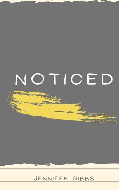 Knjiga Noticed Jennifer R. Gibbs