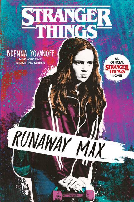 Книга Stranger Things: Runaway Max Brenna Yovanoff