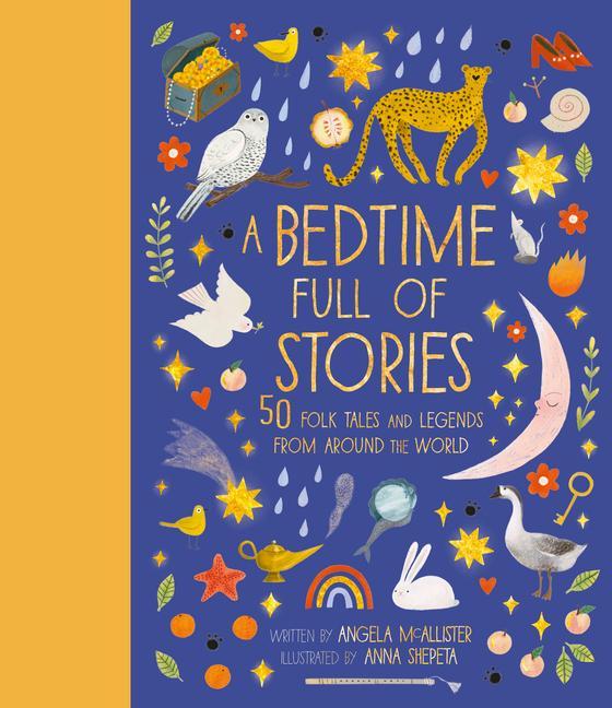 Kniha A Bedtime Full of Stories: 50 Folktales and Legends from Around the World Anna Shepeta
