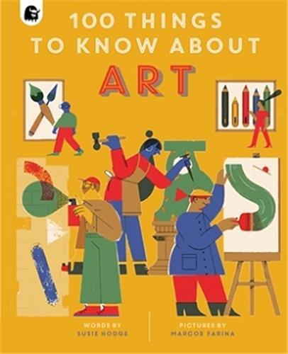 Kniha 100 Things to Know About Art 