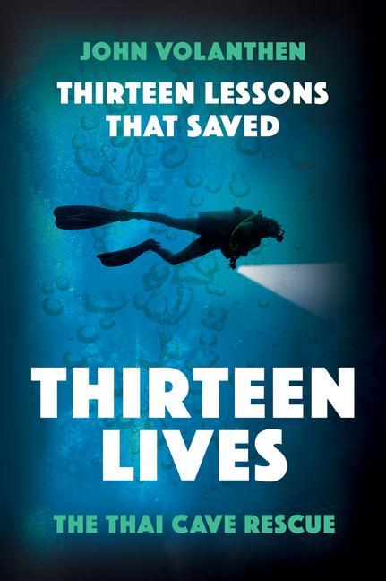 Carte Thirteen Lessons that Saved Thirteen Lives 