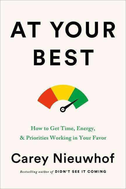 Book At Your Best: How to Get Time, Energy, and Priorities Working in Your Favor 
