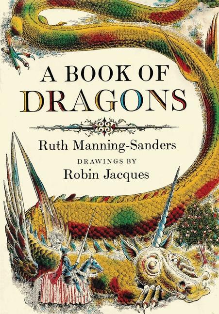 Knjiga Book of Dragons Ruth Manning-Sanders