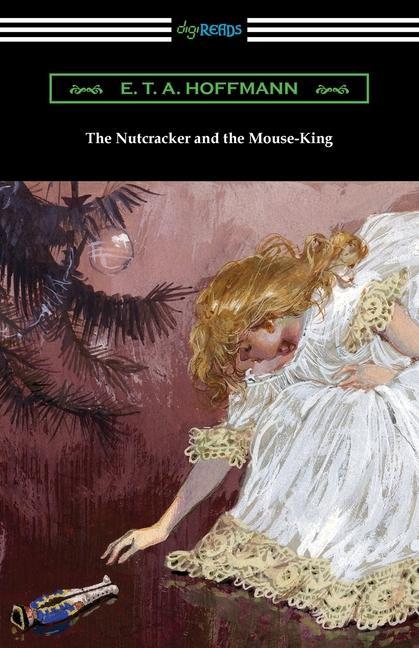 Knjiga The Nutcracker and the Mouse-King Emma L. Brock