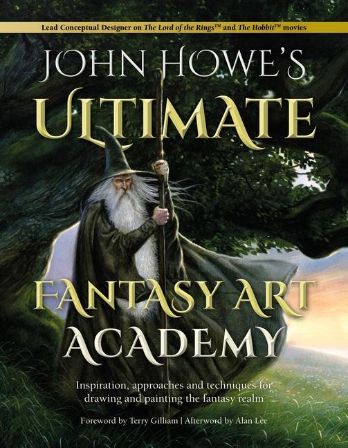 Knjiga John Howe's Ultimate Fantasy Art Academy Terry Gilliam