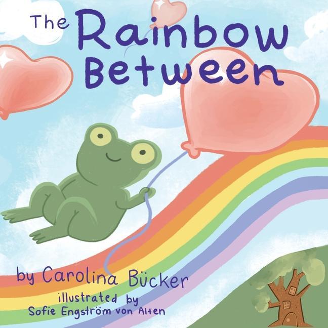 Knjiga Rainbow Between Sofia Engström von Alten
