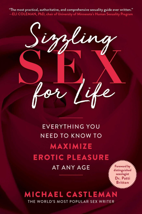 Kniha Sizzling Sex for Life: Everything You Need to Know to Maximize Erotic Pleasure at Any Age Patti Britton