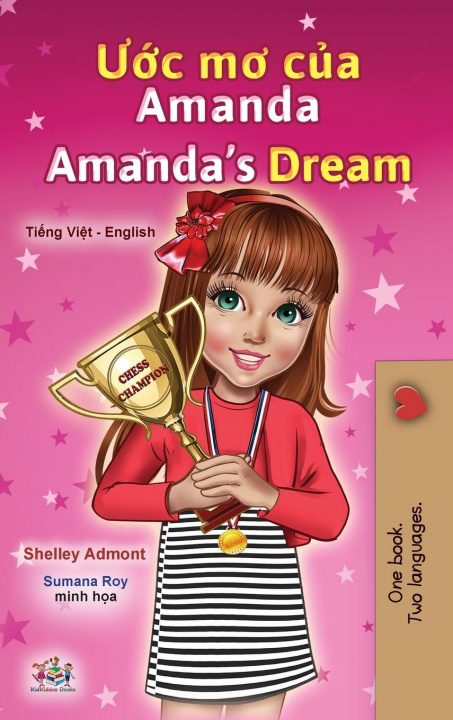 Kniha Amanda's Dream (Vietnamese English Bilingual Children's Book) Kidkiddos Books