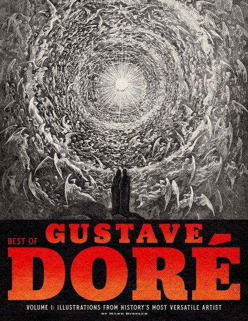 Könyv Best of Gustave Doré Volume 1: Illustrations from History's Most Versatile Artist 