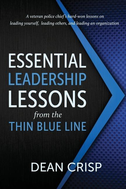 Book Essential Leadership Lessons from the Thin Blue Line 