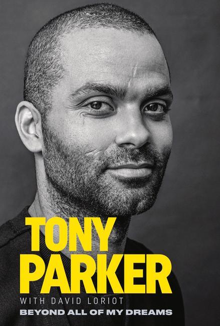 Carte Tony Parker: Beyond All of My Dreams 