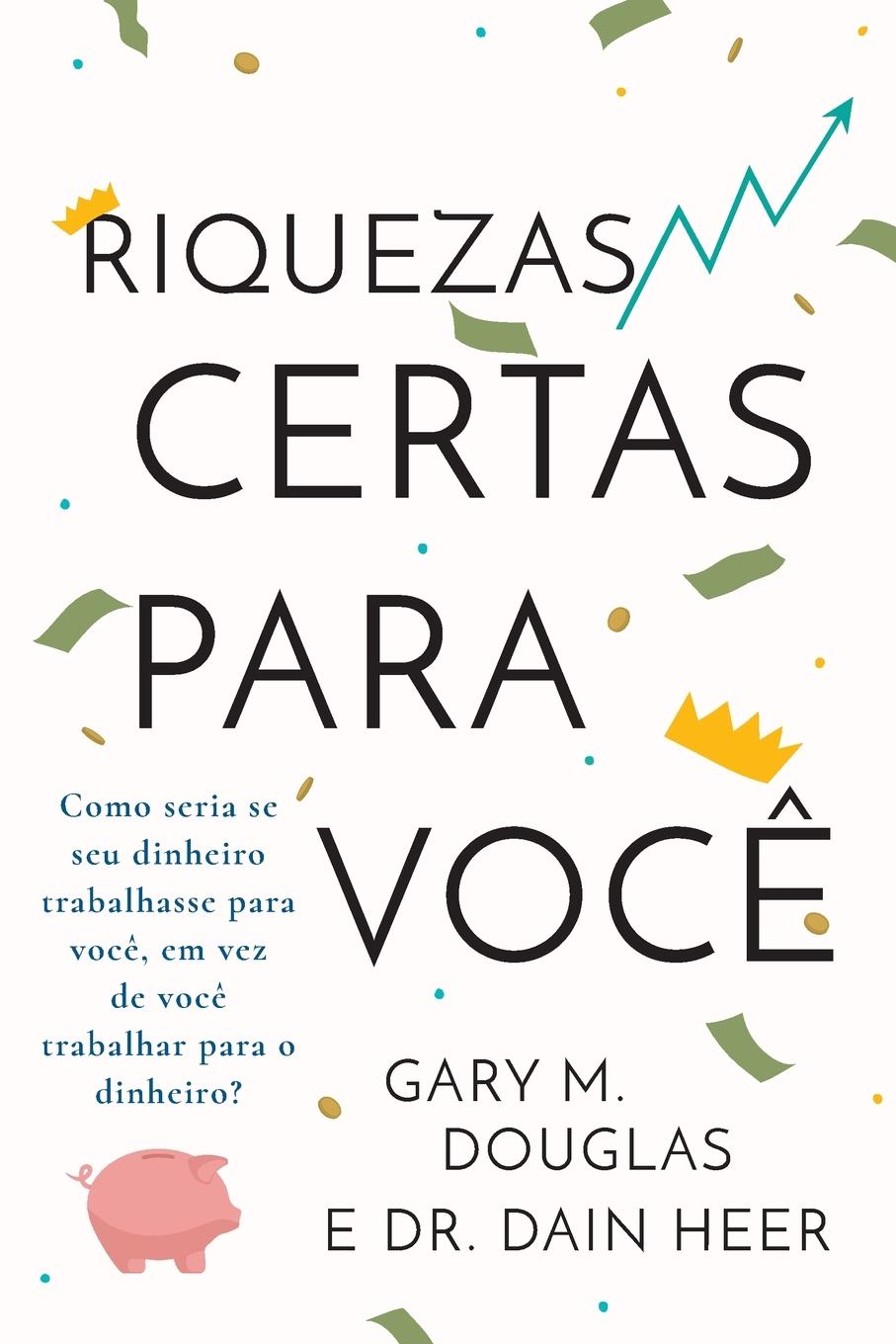 Kniha Riquezas certas para voce (Portuguese) Dain Heer