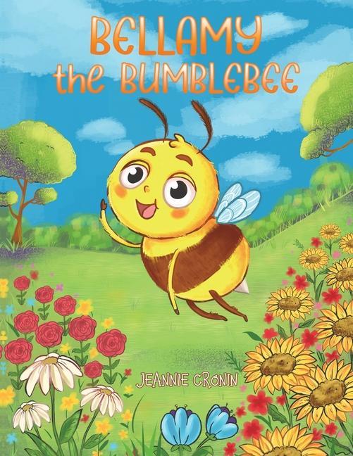 Knjiga Bellamy the Bumblebee Jeannie Cronin