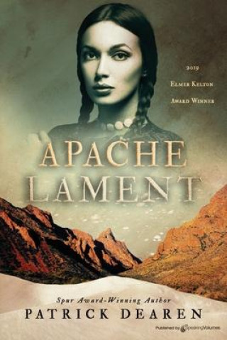 Knjiga Apache Lament Patrick Dearen