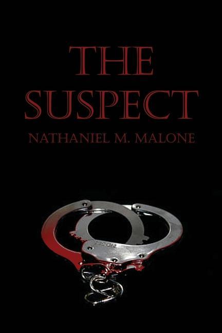Knjiga The Suspect Nathaniel M. Malone