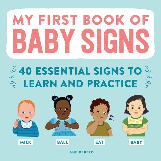 Könyv My First Book of Baby Signs Lane Rebelo