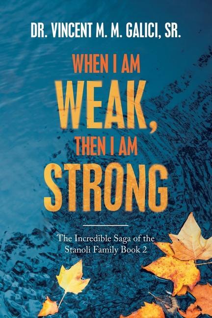 Knjiga When I Am Weak, Then I Am Strong 