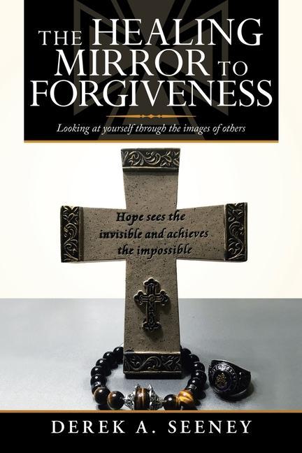 Könyv Healing Mirror to Forgiveness 