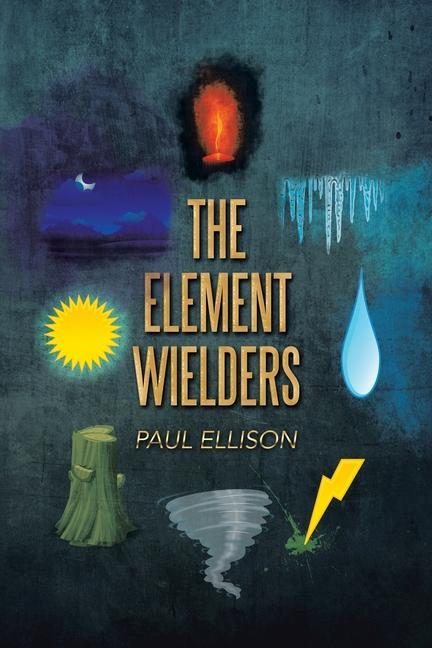 Knjiga Element Wielders Paul Ellison