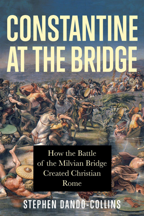 Knjiga Constantine at the Bridge Stephen Dando-Collins