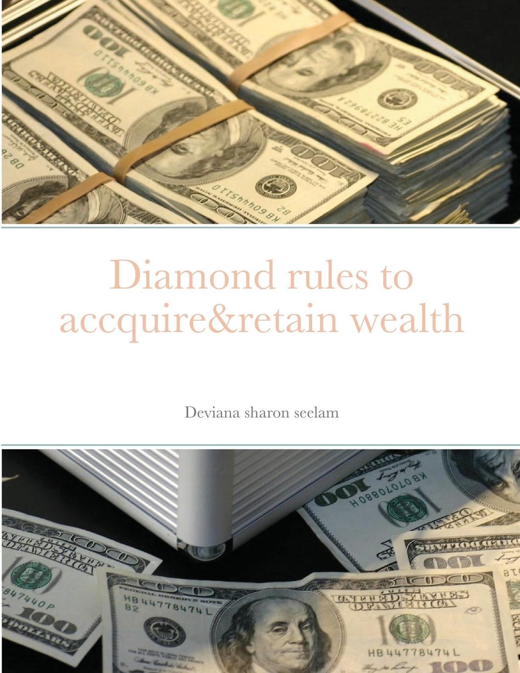 Carte Diamond rules to accquire&retain wealth 