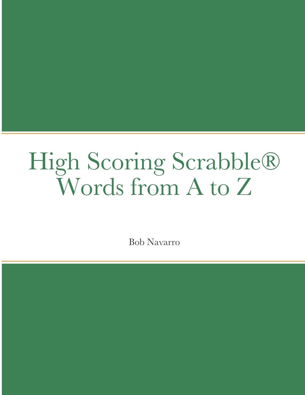 Knjiga High Scoring Scrabble(R) Words from A to Z Espy Navarro