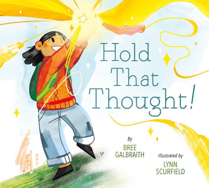 Knjiga Hold That Thought! Lynn Scurfield