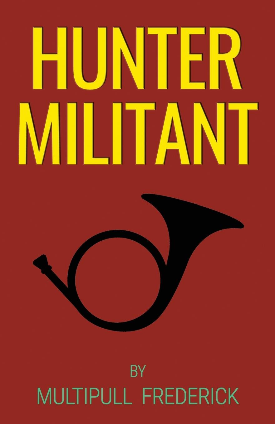 Book Hunter Militant Multipull Frederick