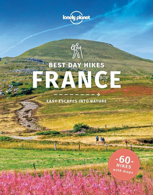 Knjiga Lonely Planet Best Day Hikes France 1 