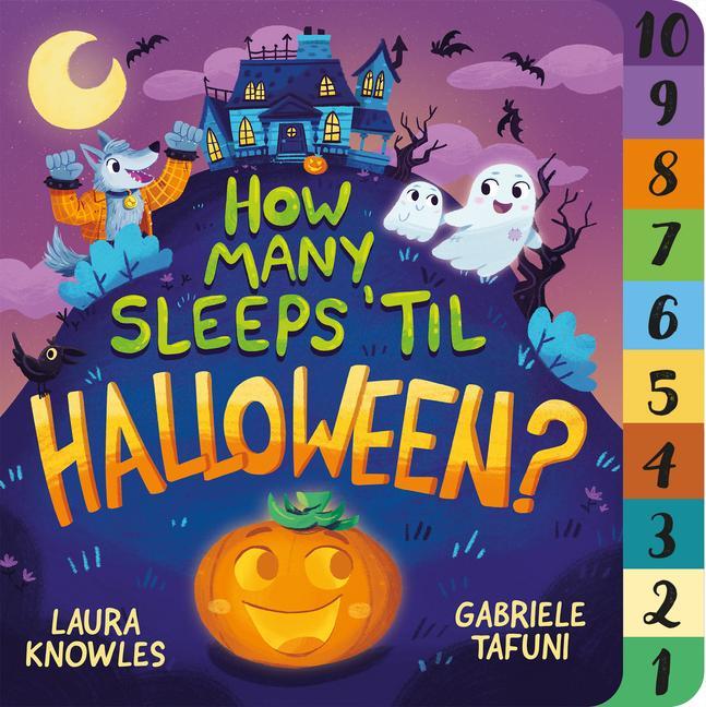Kniha How Many Sleeps 'Til Halloween?: A Countdown to the Spookiest Night of the Year 