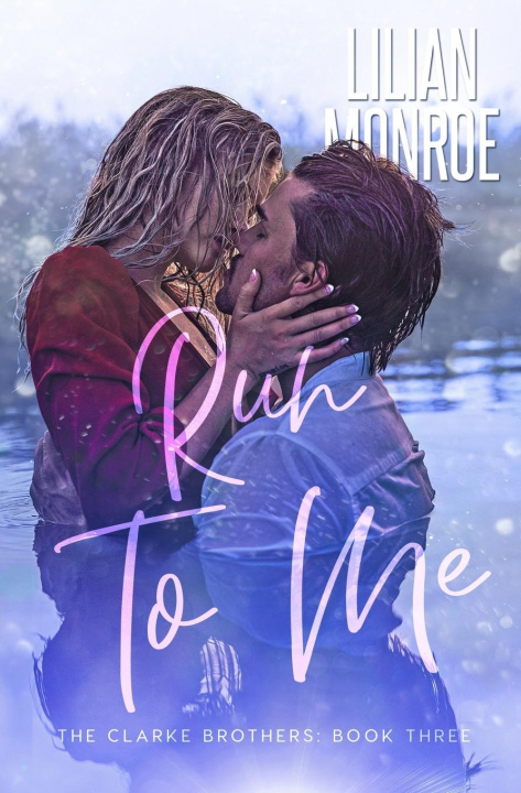 Knjiga Run to Me Lilian Monroe