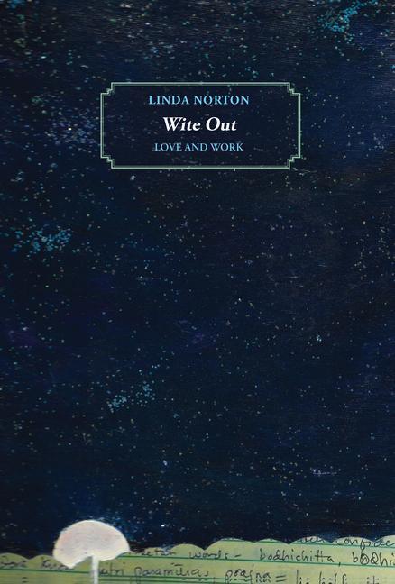 Kniha Wite Out: Love and Work 