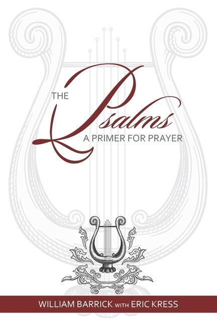 Kniha The Psalms: A Primer for Prayer Eric Kress