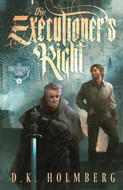 Knjiga Executioner's Right D. K. Holmberg