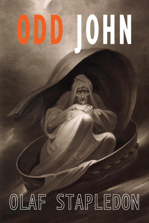 Knjiga Odd John Olaf Stapledon