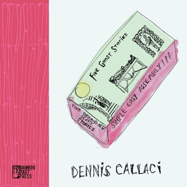 Knjiga Five Ghost Stories Dennis Callaci