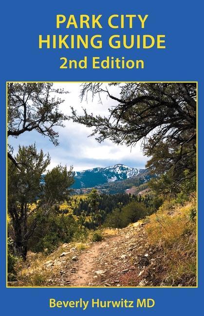 Kniha Park City Hiking Guide Beverly Hurwitz